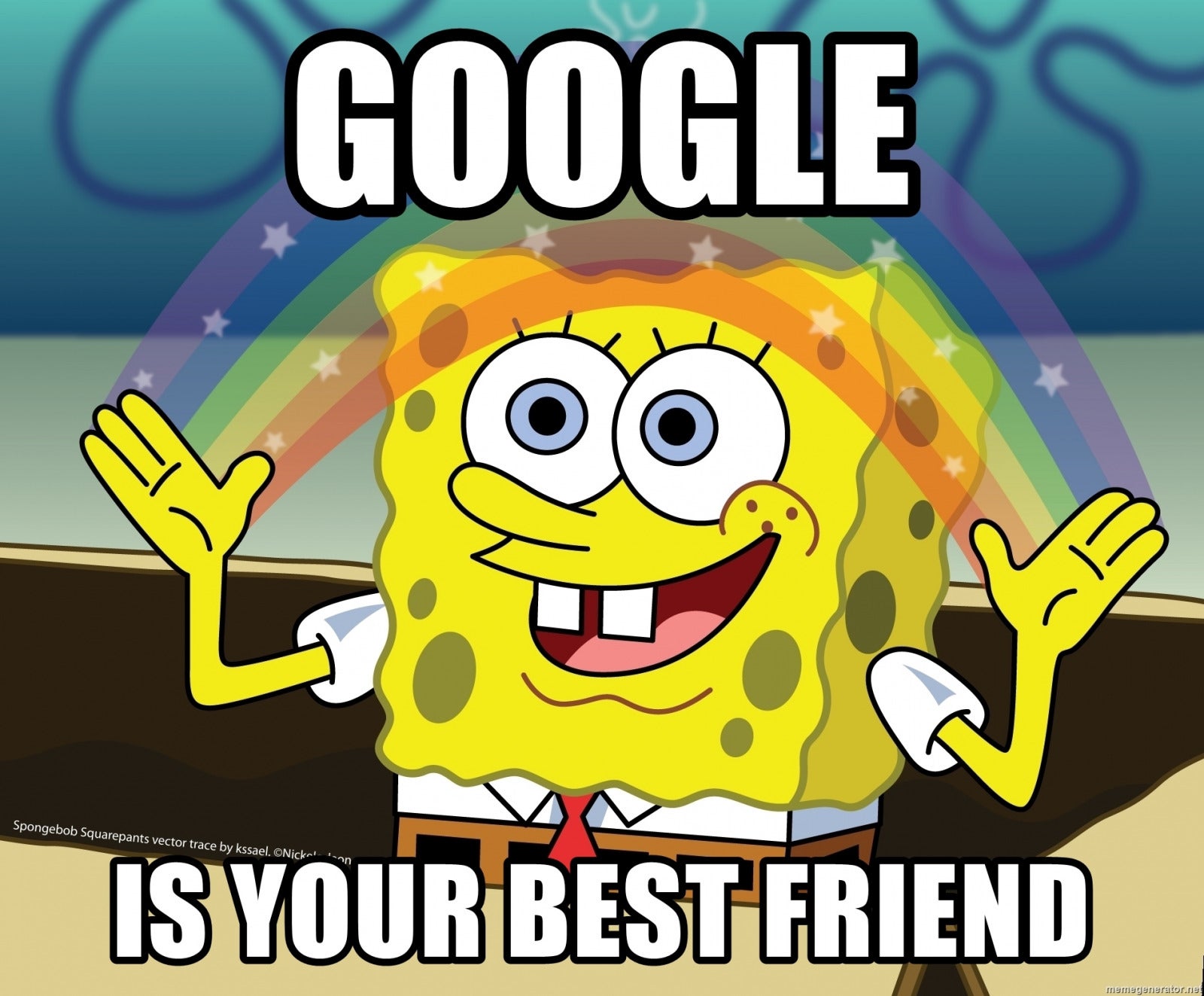 google is your best friend