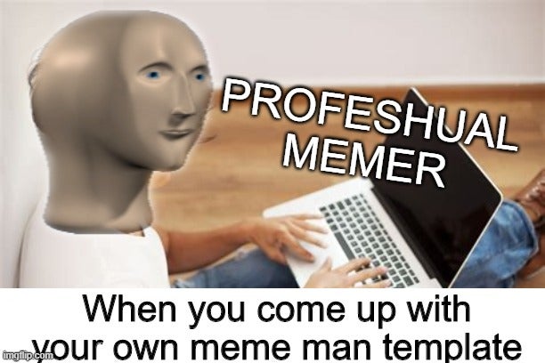 Pro Profeshuanal Memer Meme